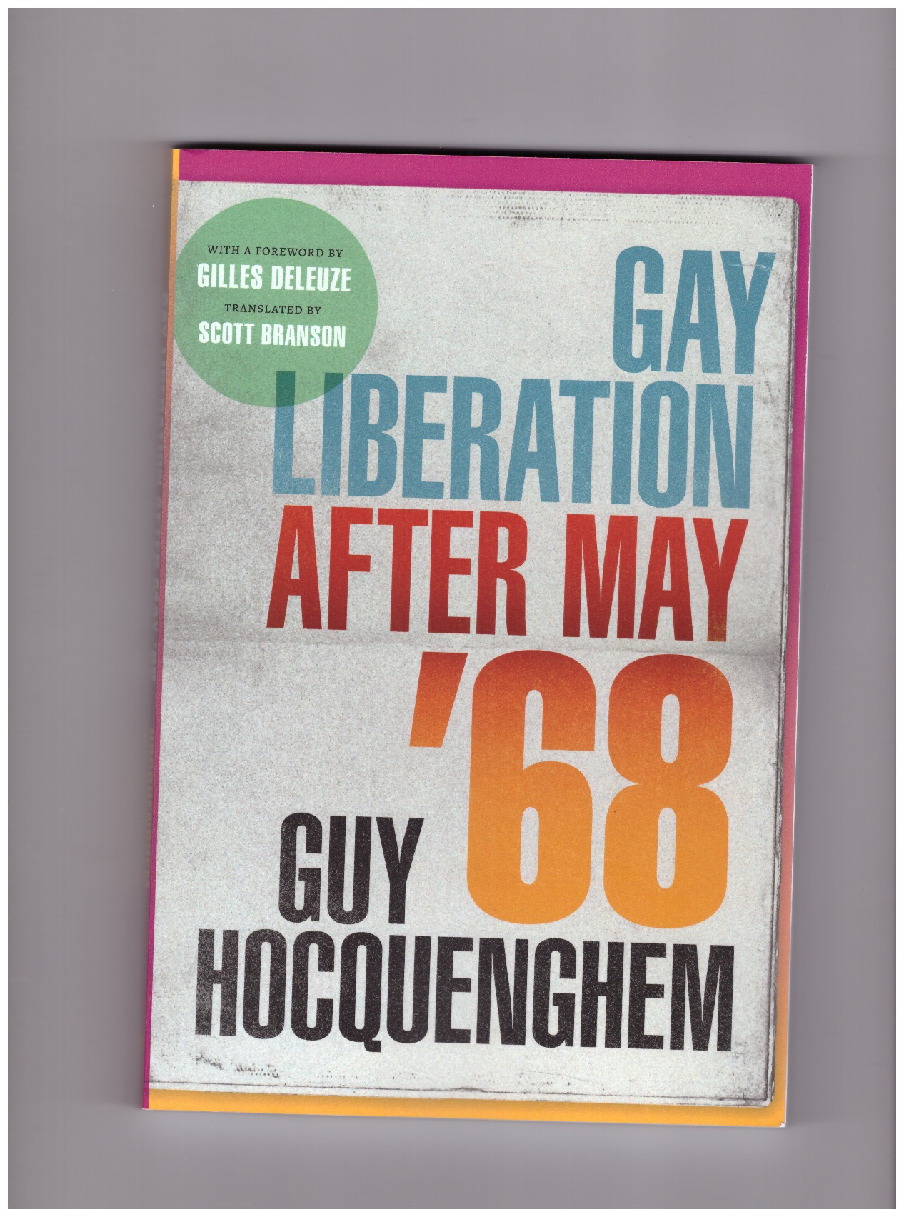 HOCQUENGHEM, Guy - Gay Liberation after May '68